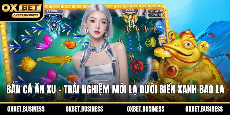 bắn cá ăn xu