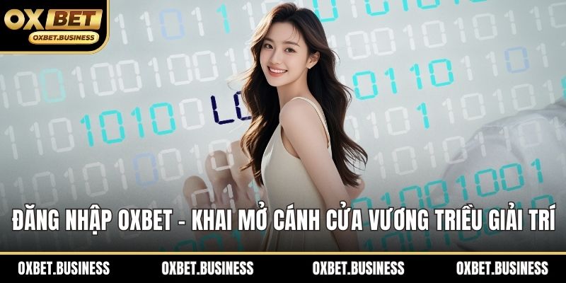 Đăng nhập OXBET