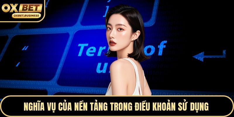 Nghĩa vụ của nền tảng trong điều khoản sử dụng 