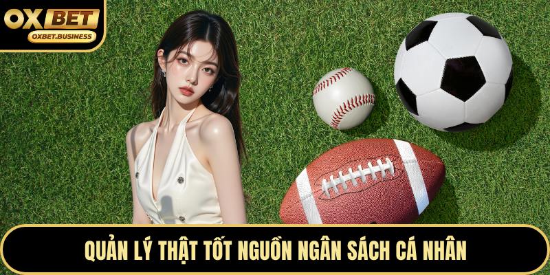 Quản lý thật tốt nguồn ngân sách cá nhân
