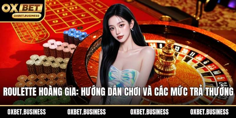 Roulette Hoàng Gia